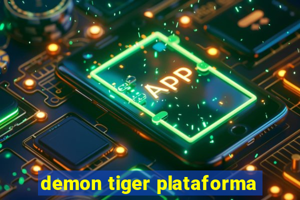 demon tiger plataforma